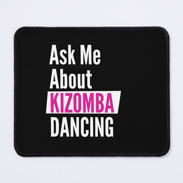 Item preview, Ask me about kizomba dancing designed and sold by Styler Design.