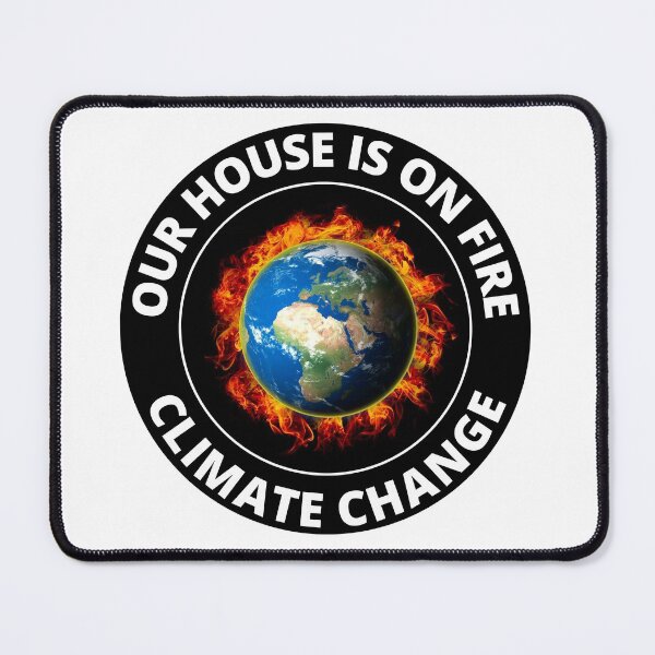 Item preview, Our House Is On Fire Climate Change red alert fight sunny climate change designed and sold by RGRamsey.