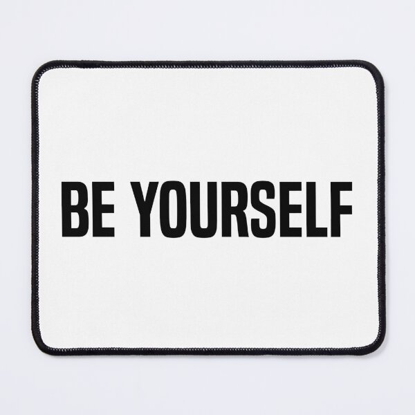 Item preview, Be yourself designed and sold by fourretout.
