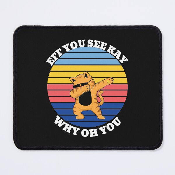 Item preview, Eff You See Kay Why Oh You Cat Retro Vintage designed and sold by Finolca.
