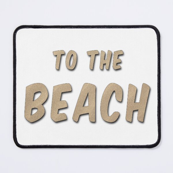 Item preview, To The Beach designed and sold by MarkUK97.