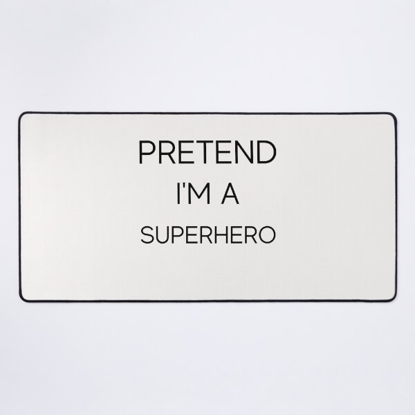 Item preview, Pretend Im A Superhero T-Shirt, Costume Women men Kids Halloween Costume T-Shirt designed and sold by Unique styl DeSigNe.