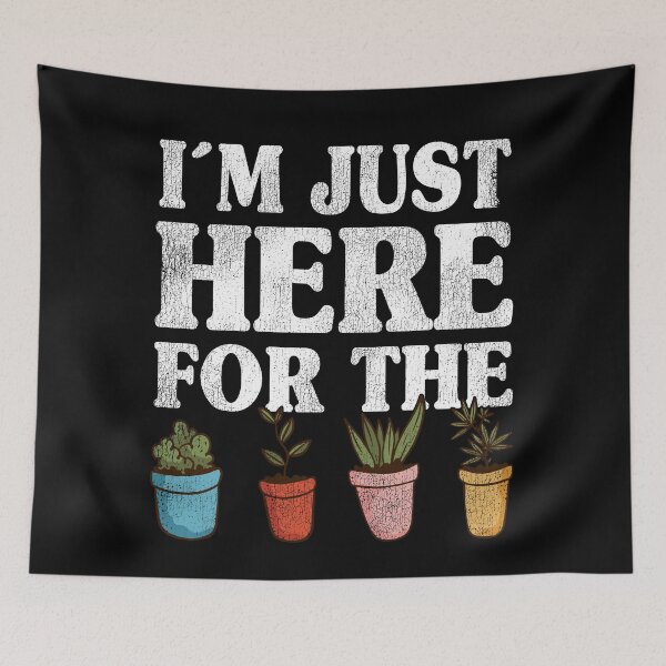 Item preview, I'm Just Here For The Plants Gardening Gardener Gift designed and sold by Stronzi.