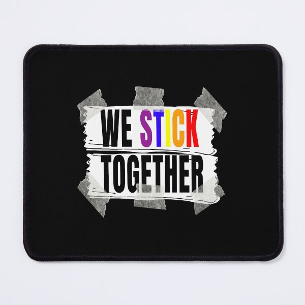 Item preview, We stick together designed and sold by Manoroma.
