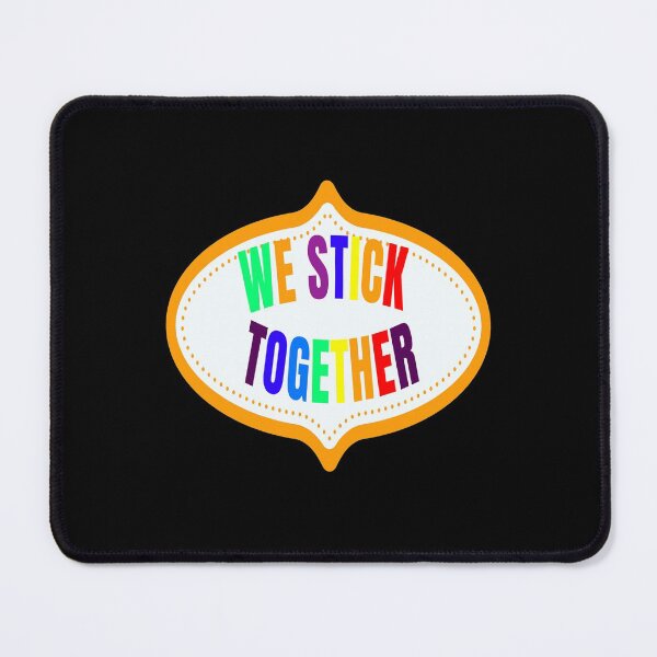 Item preview, We stick together badge designed and sold by Manoroma.
