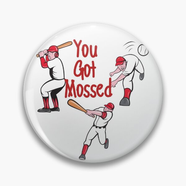 Item preview, You Got Mossed Baseball Design for Sporter designed and sold by OneAction.