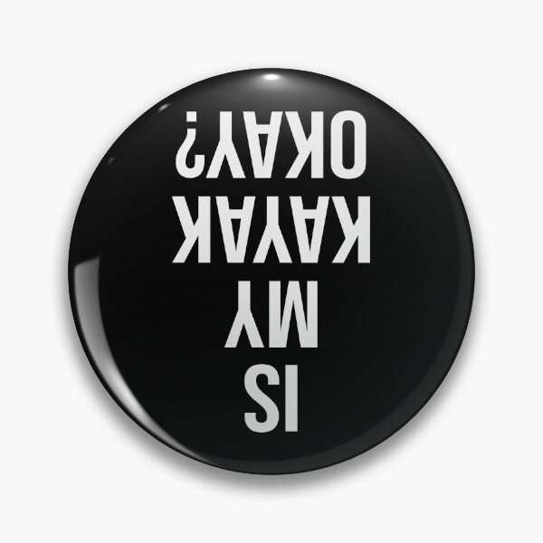 Item preview, Is my Kayak okay? Funny kayaking design. designed and sold by HROC.