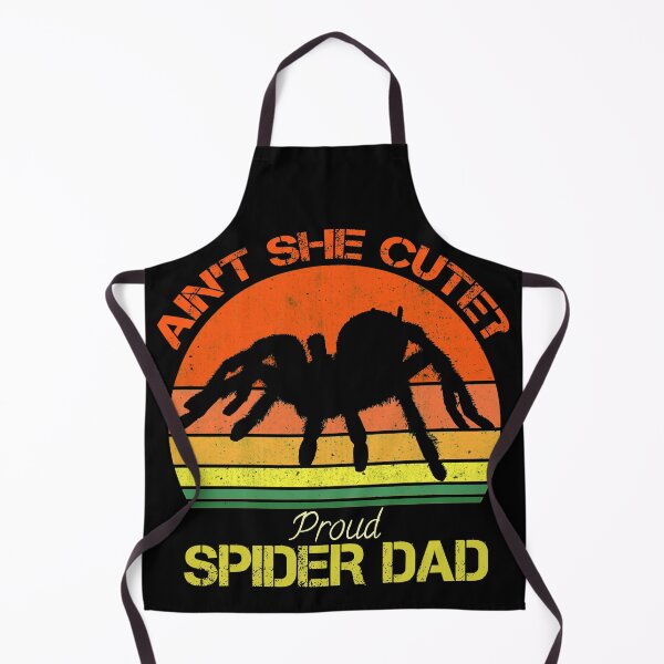 Item preview, Funny tarantula spider dad design ain't she cute? proud spider dad. designed and sold by NobelFashion.