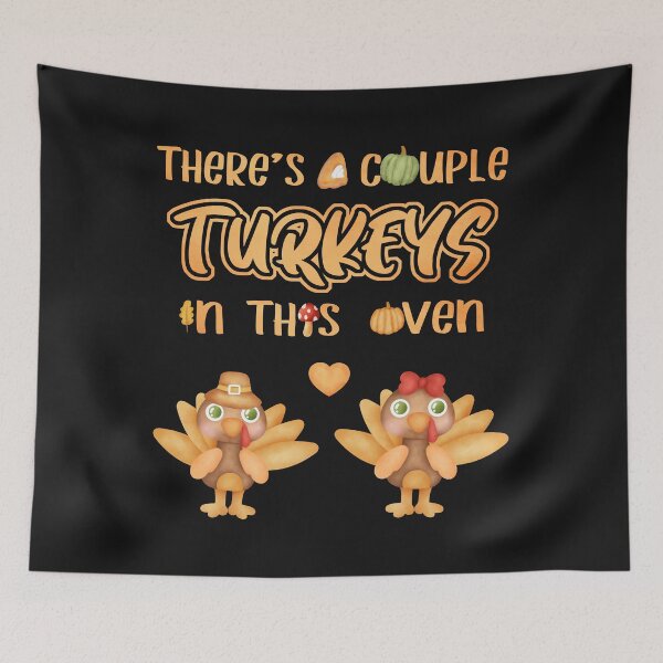 Item preview, There's A Couple Turkeys In This Oven - Thanksgiving Day designed and sold by HumbleShirt.