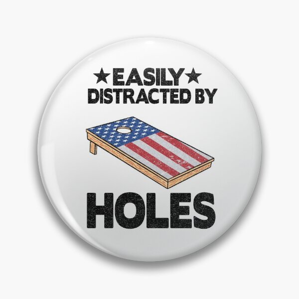 Item preview, Easily Distracted By Holes Joke Board American Flag Cornhole designed and sold by Stronzi.