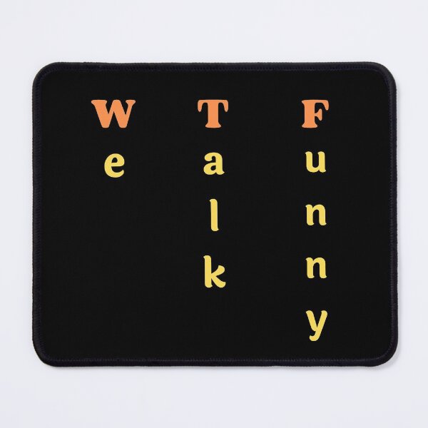 Item preview, We Talk Funny designed and sold by Hope-Innovatory.