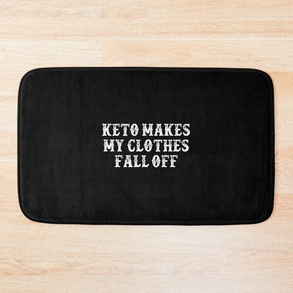 Item preview, Funny Girlfriend Gift Keto Makes My Clothes Fall Off designed and sold by rdoinbe.