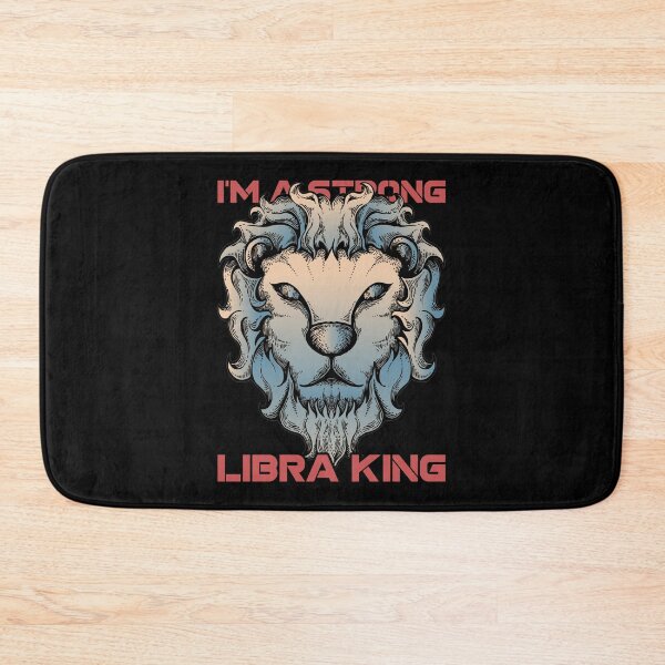 Item preview, I'm A Strong Libra King Lion Zodiac  designed and sold by Neggan.