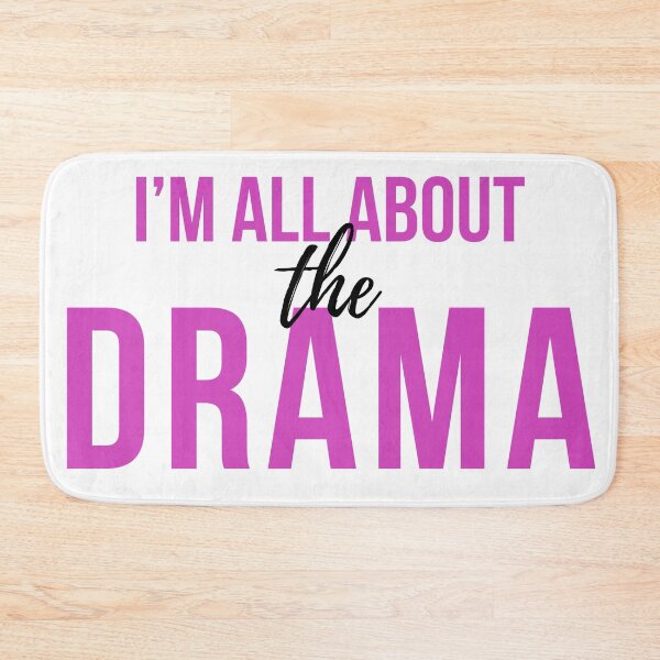 Item preview, I'm All About The Drama designed and sold by LiToDesignCo.