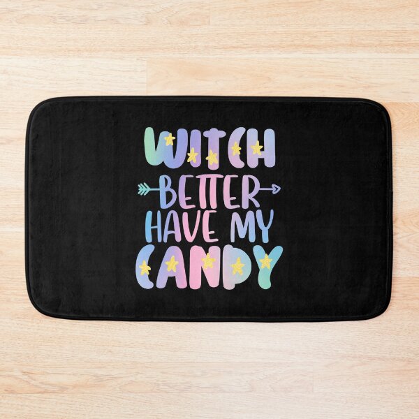 Item preview, Witch Better Have My Candy designed and sold by Mixture-DESIGN.