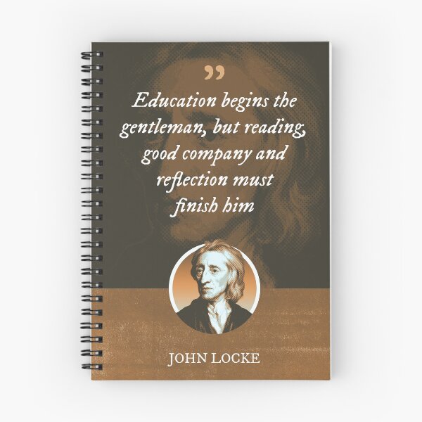 Item preview, John Locke - Education begins the gentleman, but reading, good company and reflection must finish him designed and sold by Syahrasi.
