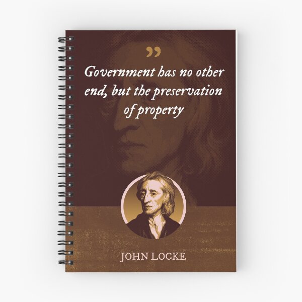 Item preview, John Locke - Government has no other end, but the preservation of property designed and sold by Syahrasi.