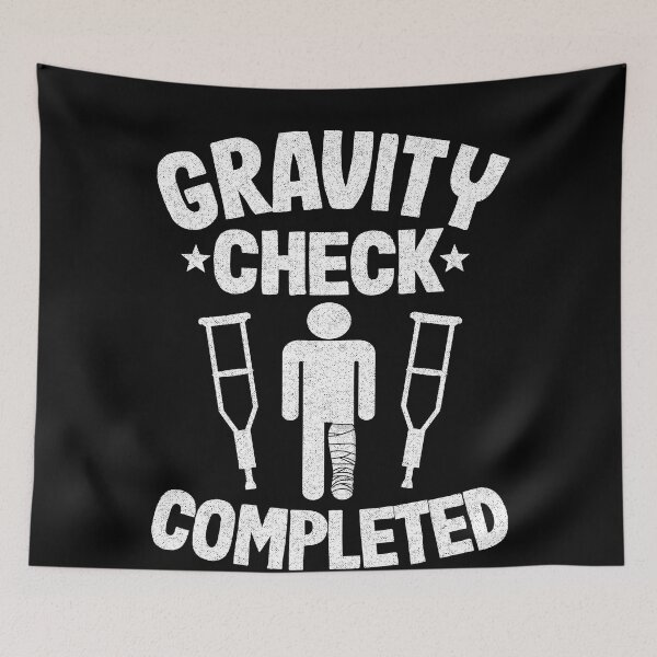 Item preview, Gravity Check Completed Get Well Soon Broken Leg designed and sold by Stronzi.