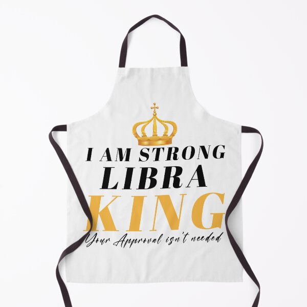 Item preview, I am strong libra king your approval isn't needed designed and sold by dorento07.