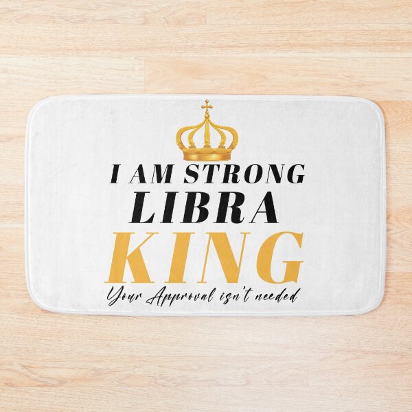 Item preview, I am strong libra king  your approval isn't needed designed and sold by dorento07.