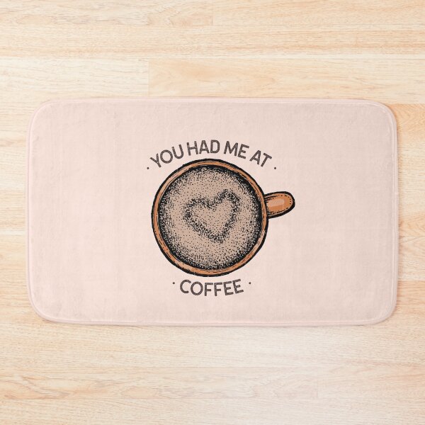 Item preview, You Had Me At Coffee designed and sold by LKDesigns24.