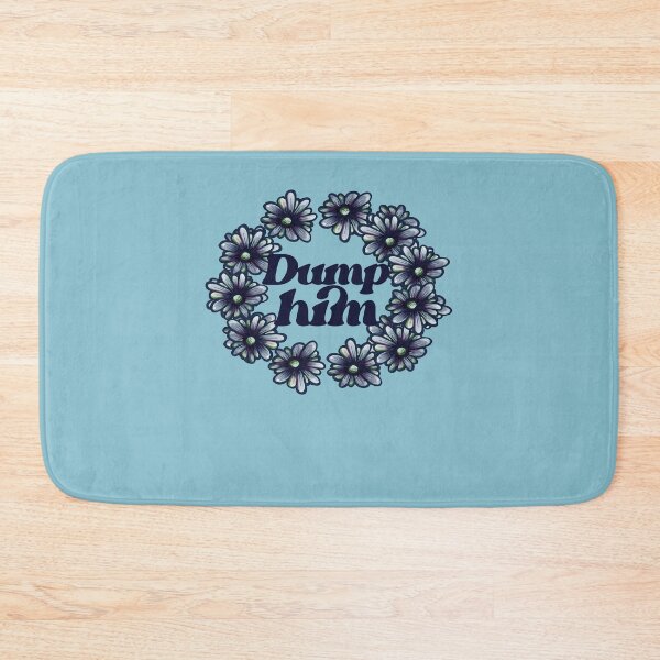 Item preview, Dump Him designed and sold by FrictionMaxxing.