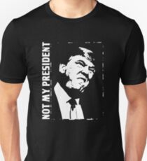 not my president Unisex T-Shirt