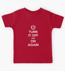 Keep Calm - Turn It Off and On Again Kids Tee