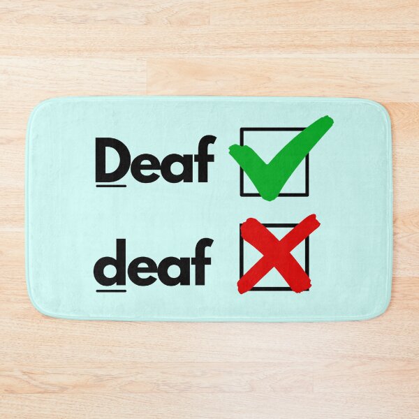 Item preview, It's Deaf with capital "D"! designed and sold by Vatazumet.