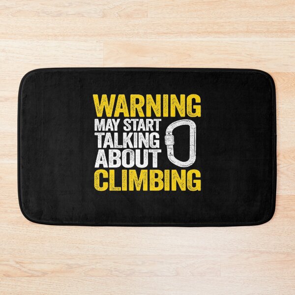 Item preview, Warning May Start Talking About Climbing Funny Climbing designed and sold by Stronzi.