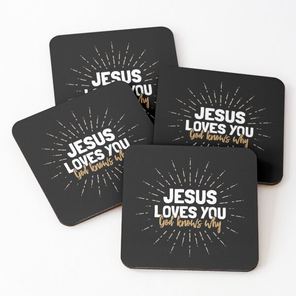 Item preview, Jesus Loves You - God Knows Why designed and sold by SpoofTShirts.