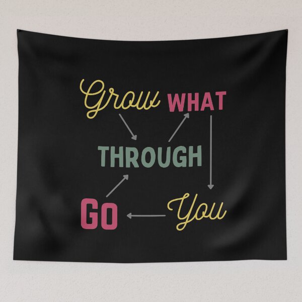 Item preview, Grow through what you go through designed and sold by Coolclassy.