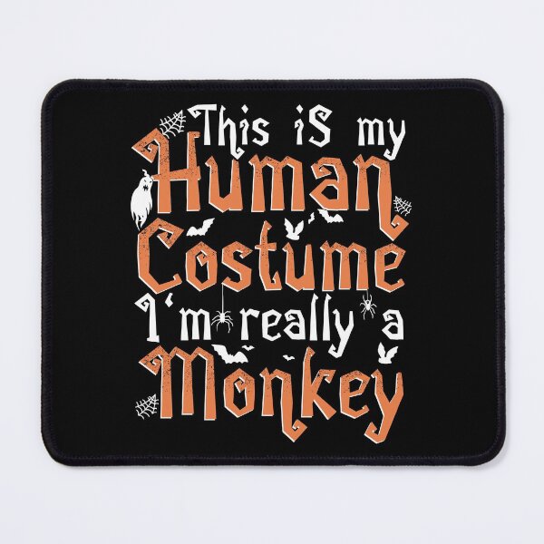 Item preview, This Is My Human Costume I'm Really A Monkey - Halloween print designed and sold by theodoros20.