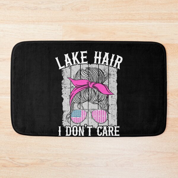 Item preview, Lake Hair I Don't Care Funny Lake Life designed and sold by Stronzi.