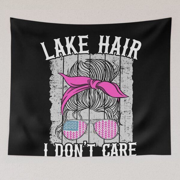 Item preview, Lake Hair I Don't Care Funny Lake Life designed and sold by Stronzi.