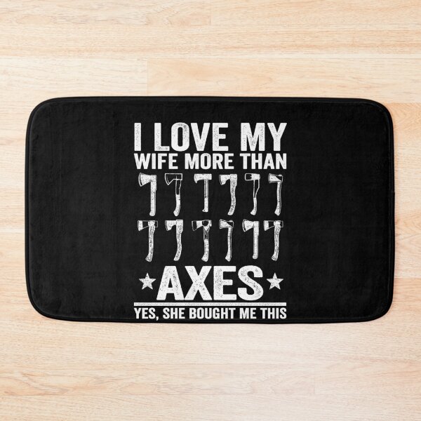 Item preview,  Axe Throwing Dad I Love My Wife More Than Axes designed and sold by Stronzi.