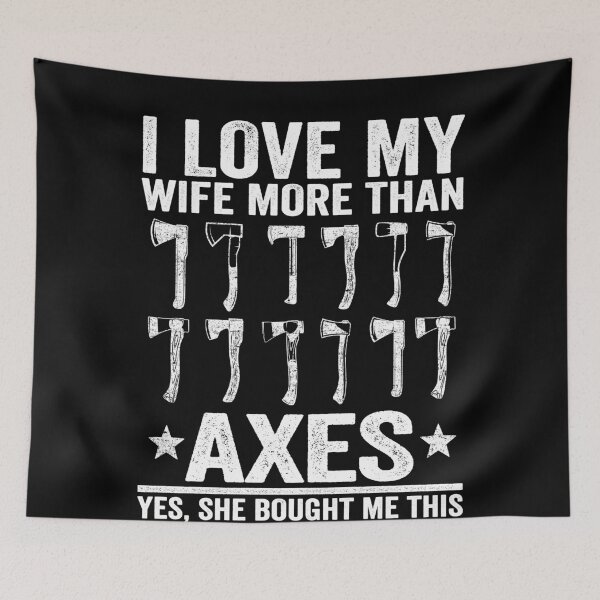 Item preview,  Axe Throwing Dad I Love My Wife More Than Axes designed and sold by Stronzi.