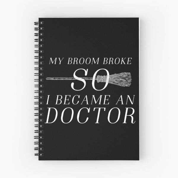 Item preview, my broom broke so i became a doctor designed and sold by dorento07.