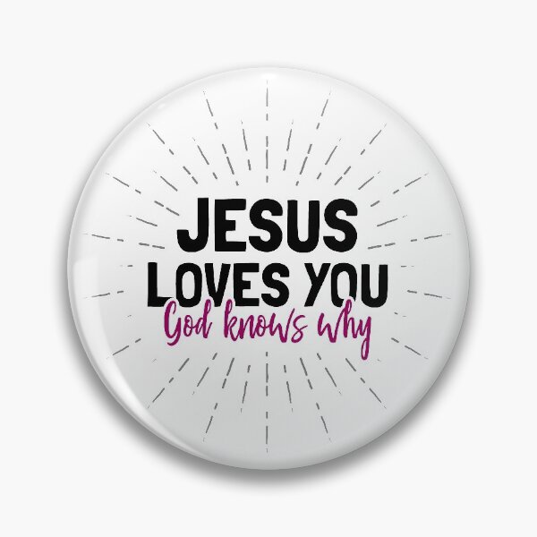 Item preview, Jesus Loves You - Funny Christian Quote designed and sold by SpoofTShirts.