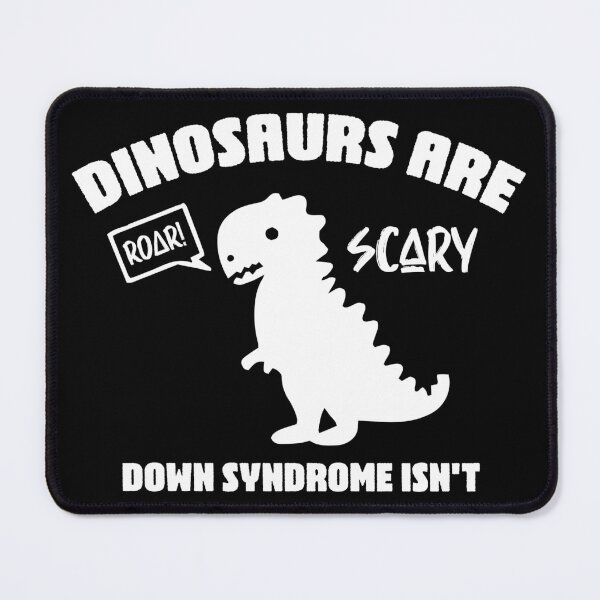Item preview, Dinosaurs Are Scary Down Syndrome Isn't designed and sold by ambaart.