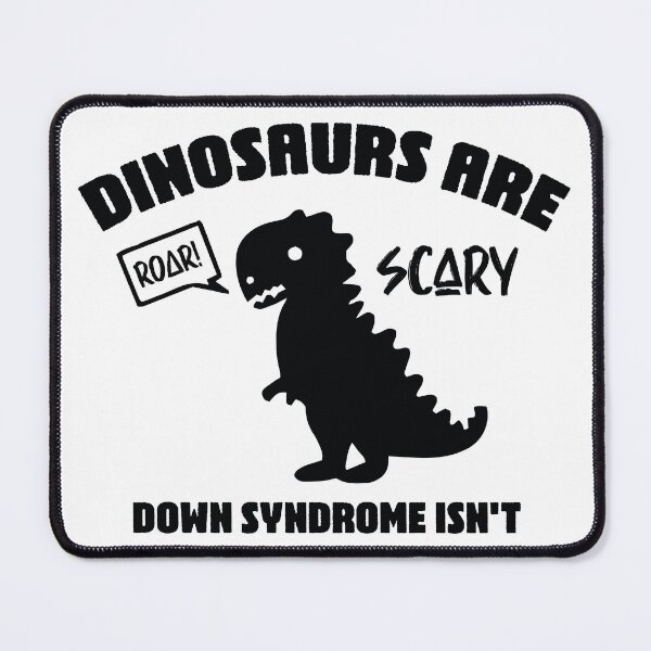 Item preview, Dinosaurs Are Scary Down Syndrome Isn't designed and sold by ambaart.