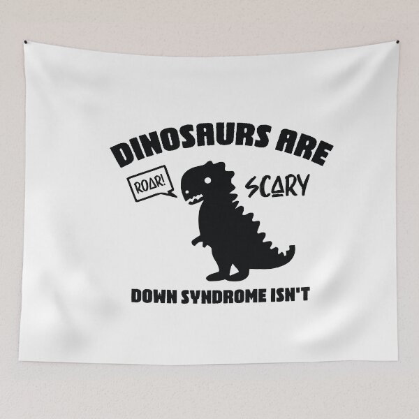 Item preview, Dinosaurs Are Scary Down Syndrome Isn't designed and sold by ambaart.
