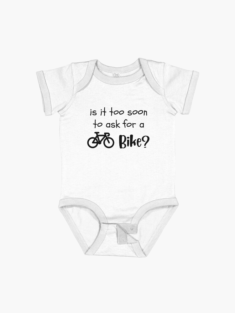 Thumbnail 1 of 2, Baby One-Piece, Is It Too Soon To Ask For A Bike Funny Cyclist designed and sold by Youcan2.