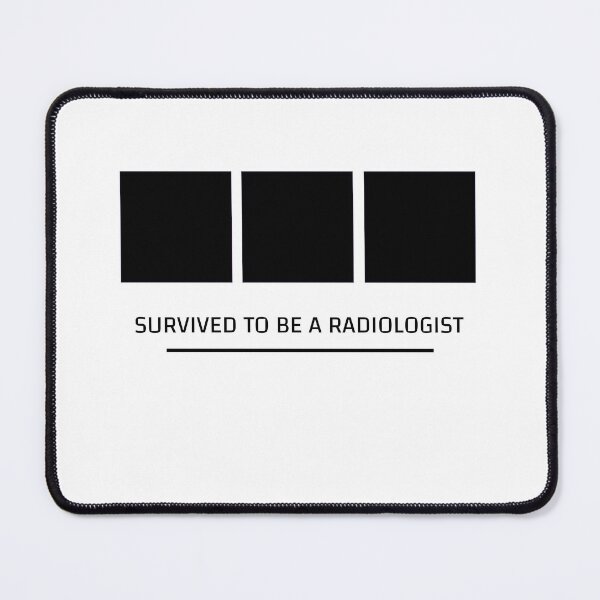 Item preview, SURVIVED TO BE A RADIOLOGIST designed and sold by djaber1998.