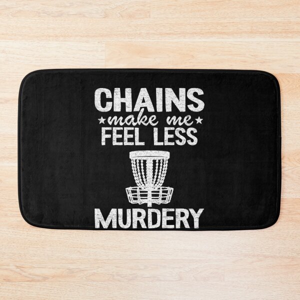 Item preview,  Funny Disc Golf Chains Make Me Feel Less Murdery designed and sold by Stronzi.