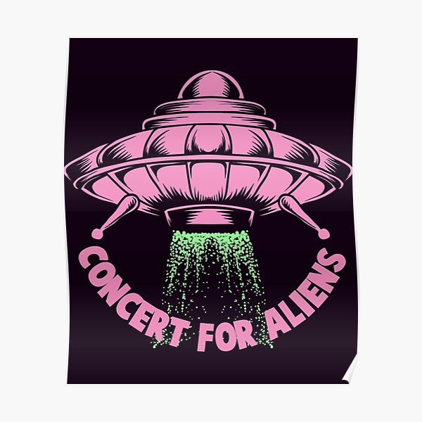 Concert For Aliens Poster