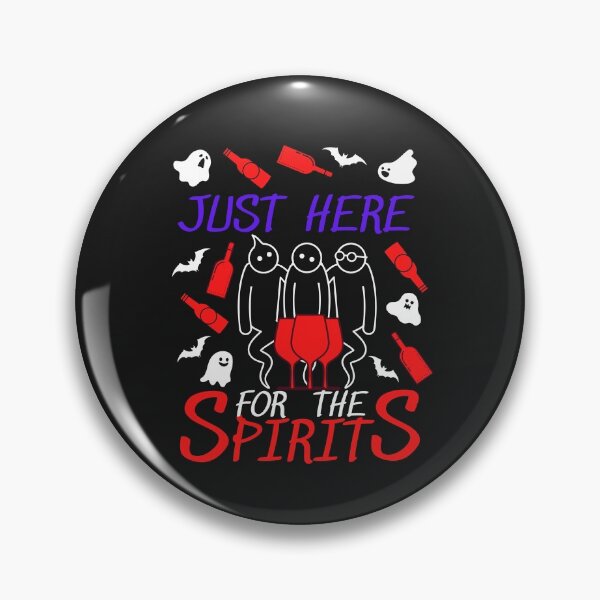 Item preview, Just Here For The Spirits designed and sold by Teez Designer.