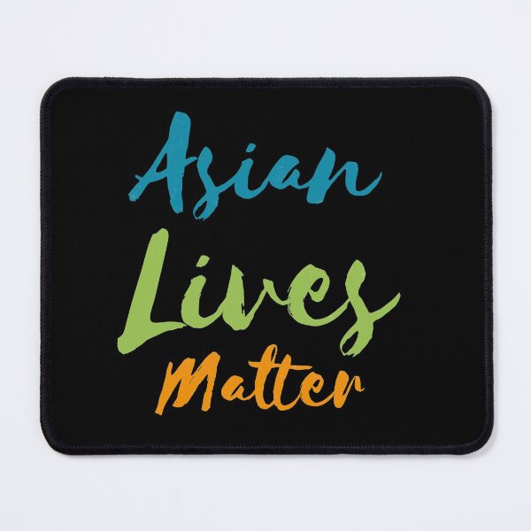 Item preview, Asian lives matter designed and sold by mwebba2005.