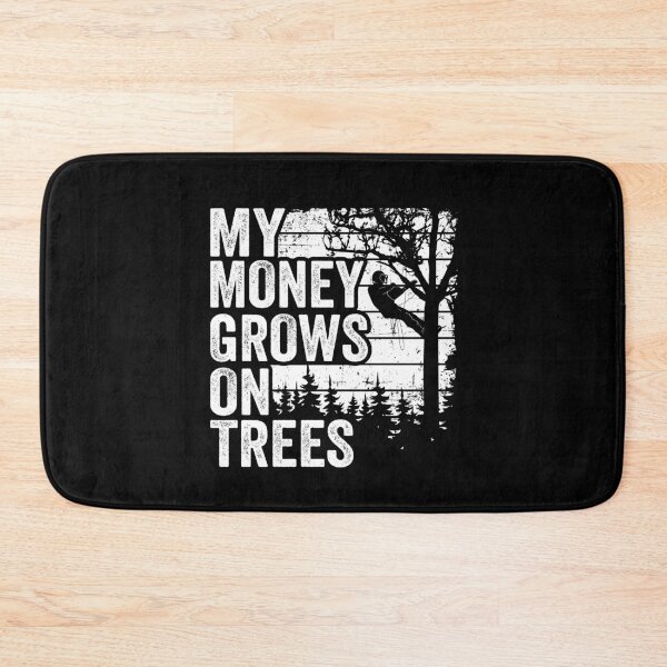 Item preview, Funny Arborist Tree Care My Money Grows On Trees designed and sold by Stronzi.