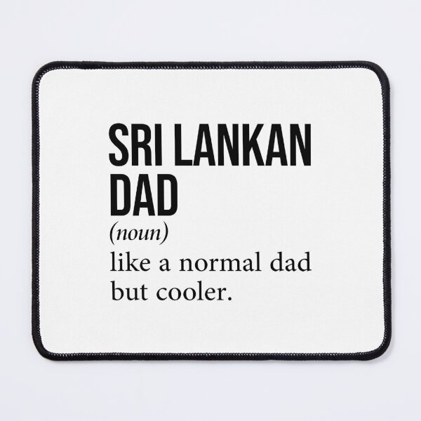 Item preview, Sri Lankan dad designed and sold by the-best-quotes.